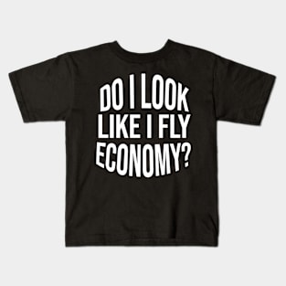 Do I Look Like I Fly Economy Kids T-Shirt